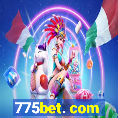 775bet. com